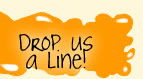 Drop us a line
