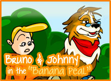 Bruno and Johnny in  "Banana Skin"